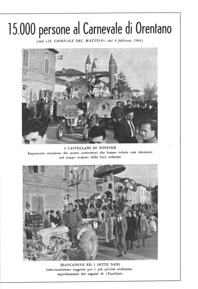 Pagina 21 di 36: Titolo ripreso da Il Giornale del Mattino del 9 febbraio 1964; foto dei carri I castellani di Noniver e Biancaneve ed i sette nani tra la folla.